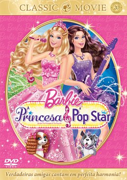 Barbie A Princesa & A Pop Star  Sua Vida Eu Quero Ter 