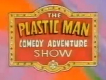 Clique na imagem para uma verso maior

Nome:	         The_Plastic_Man_Comedy_Adventure_Show.jpg
Visualizaes:	1
Tamanho: 	14,9 KB
ID:      	28984