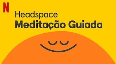 Clique na imagem para uma verso maior

Nome:	         Headspace.Netflix.jpg
Visualizaes:	0
Tamanho: 	24,5 KB
ID:      	56604